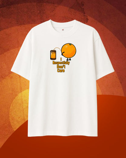 I Respectfully Don’t Care Oversized Tee